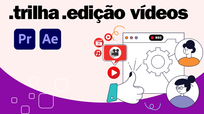 .trilha .edição vídeos