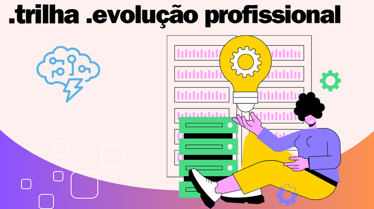 .trilha .evolução profissional